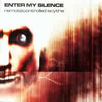 Enter My Silence : Remotecontrolled Scythe